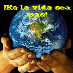 tierra la vida sea mas